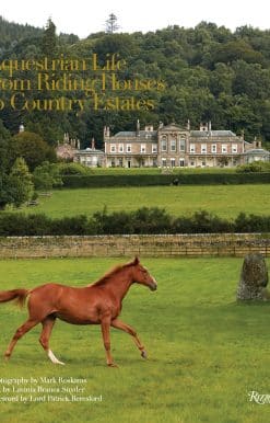 Equestrian Life: From Riding Houses to Country Estates