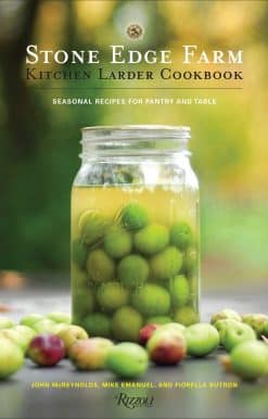 Stone Edge Farm Kitchen Larder Cookbook