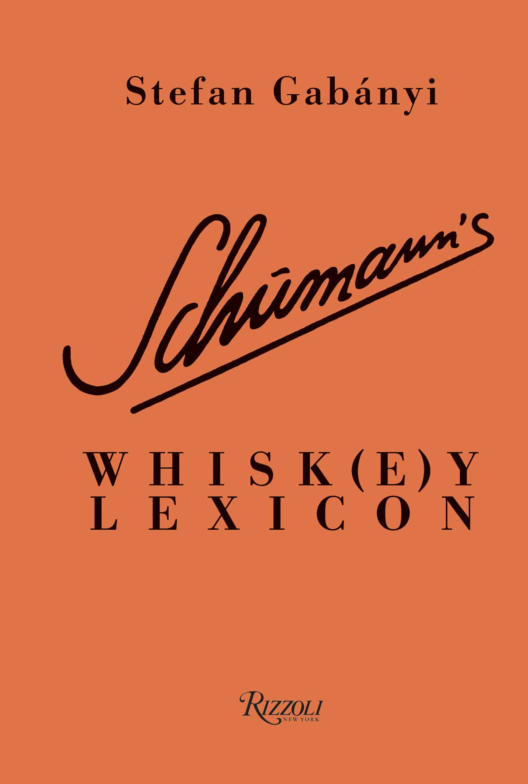 9780847867097 Schumann's Whisk(e)y Lexicon