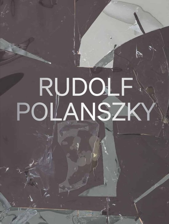 Rudolf Polanszky: Recent Works 