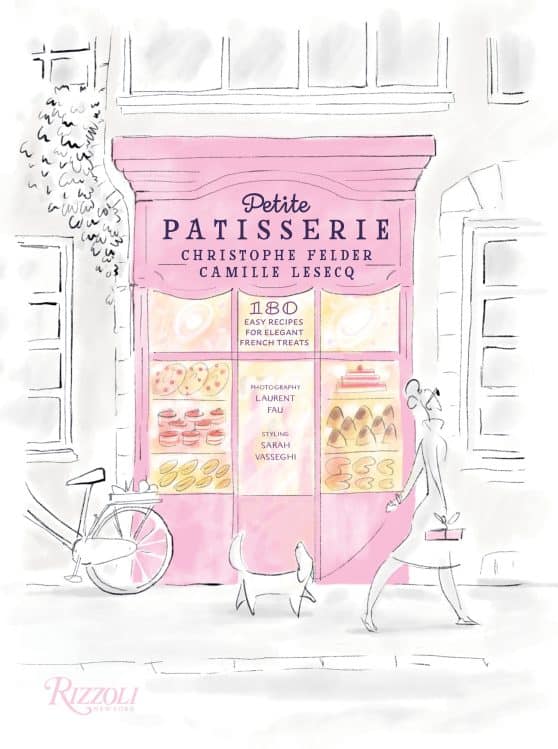 Petite Patisserie: 180 Easy Recipes for Elegant French Treats