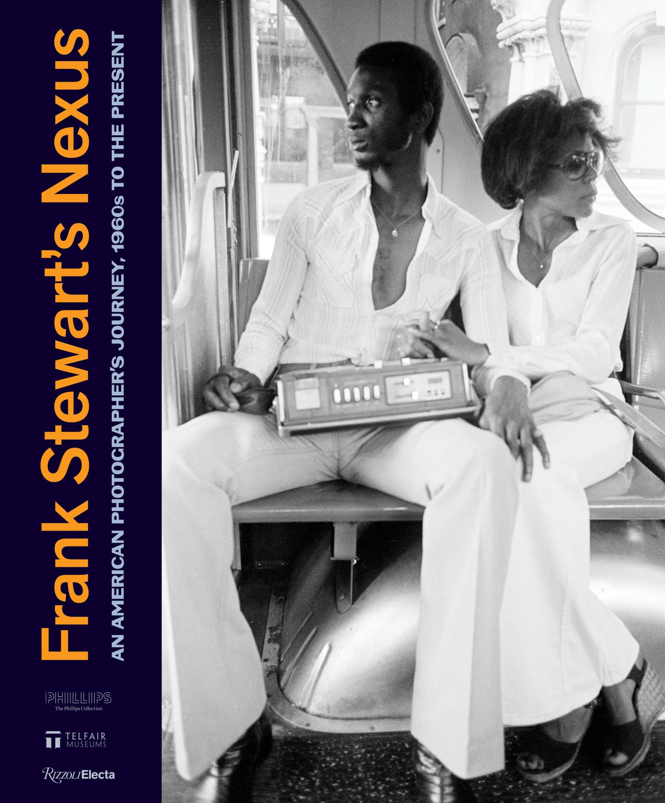 An American Photographer's Journey, 1960s to the Present: Frank Stewart’s Nexus
