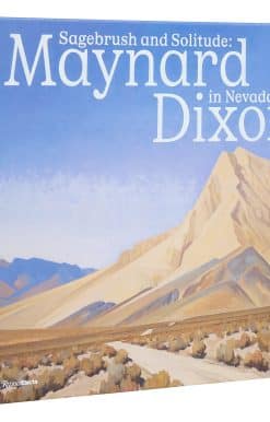 Sagebrush and Solitude: Maynard Dixon in Nevada