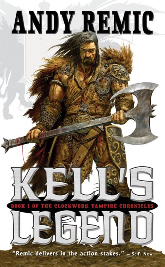 Kell's Legend: The Clockwork Vampire Chronicles, Book 1