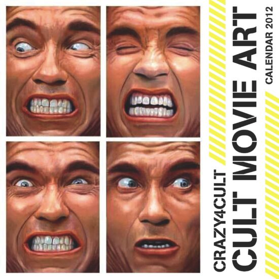 Crazy 4 Cult: Cult Movie Art Calendar 2012: