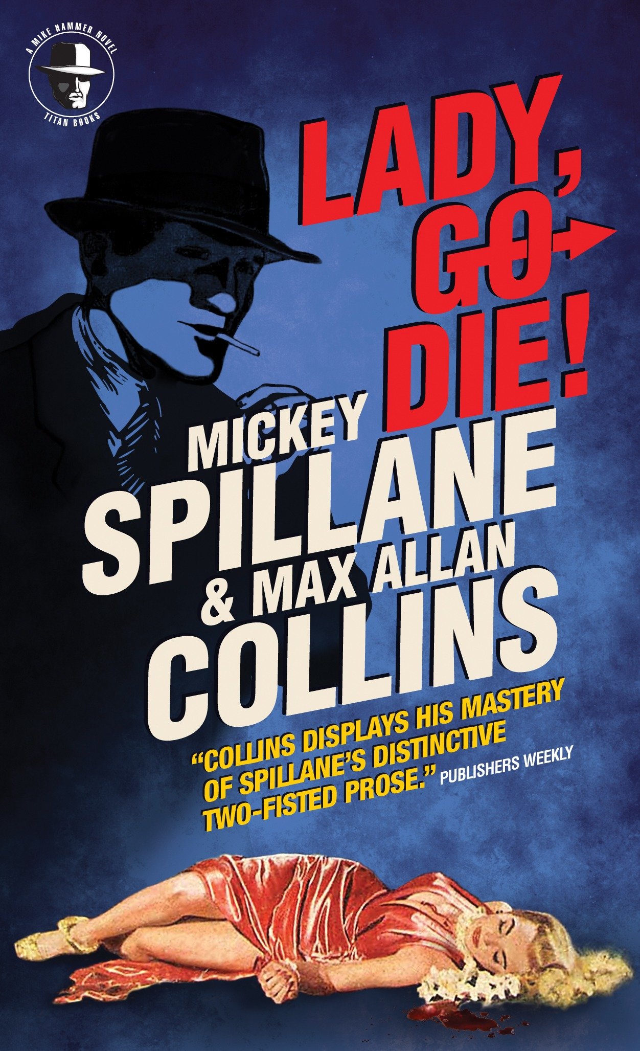 9780857689764 A Mike Hammer Novel: Mike Hammer: Lady, Go Die!