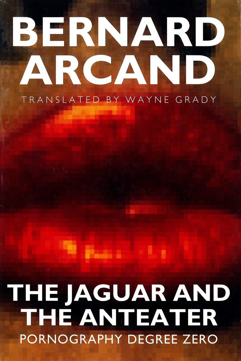 9780860914464 Pornography Degree Zero: The Jaguar and the Anteater