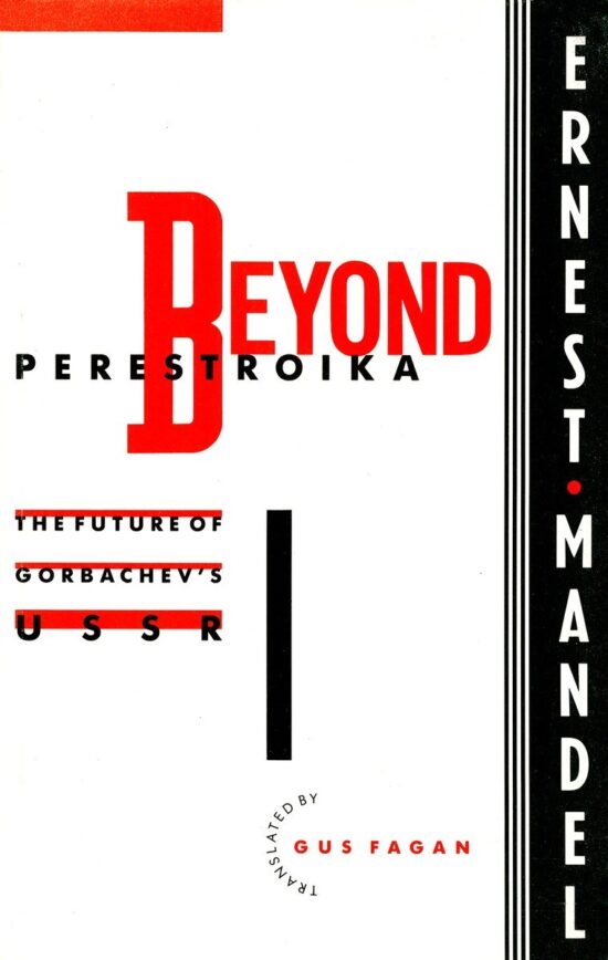 The Future of Gorbachev's USSR: Beyond Perestroika