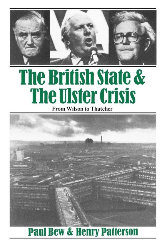 From Wilson to Thatcher: The British State and the Ulster Crisis