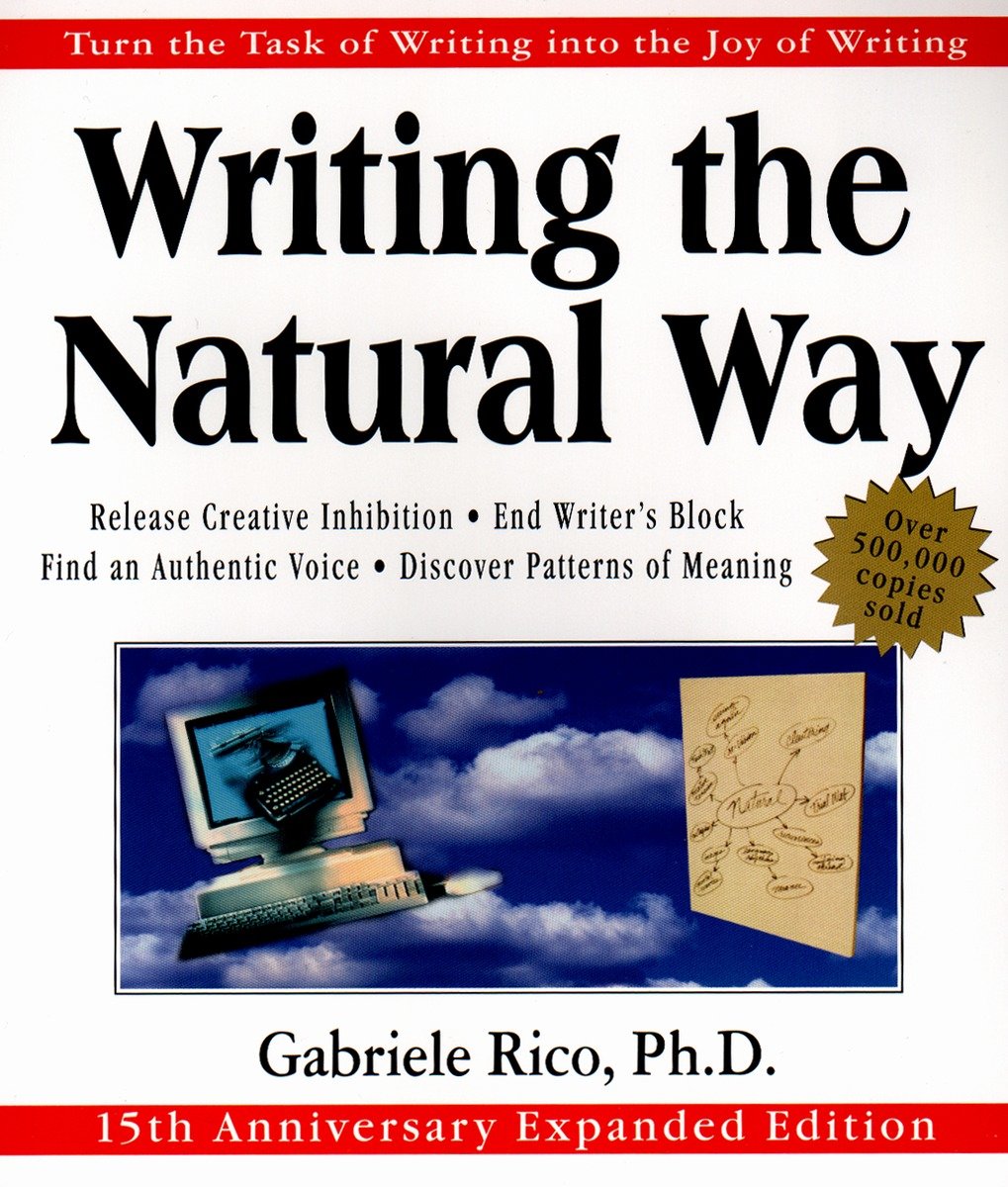 9780874779615 Writing the Natural Way: Turn the Task of Writing into the Joy of Writing, 15th Anniversary Expanded Edition