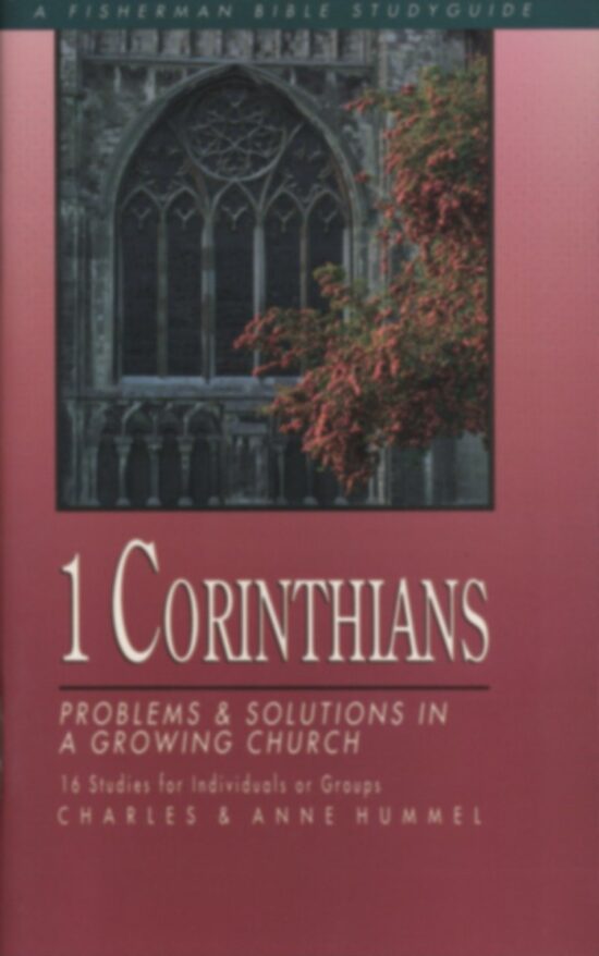 Problems and Solutions in a Growing Church: 1 Corinthians