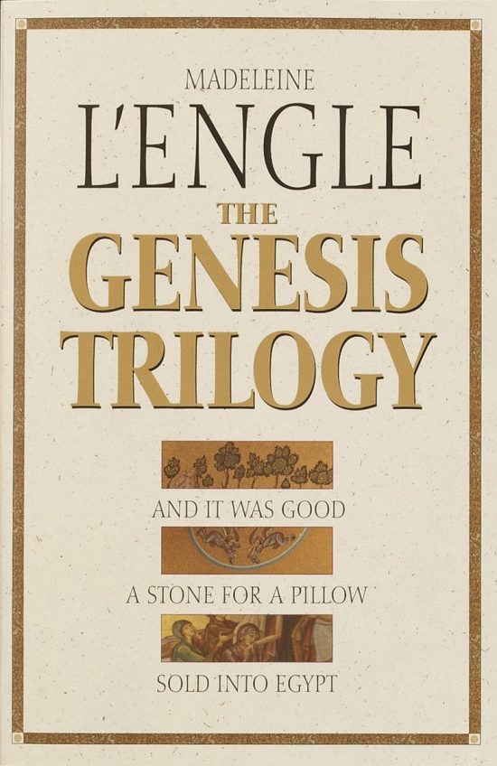 And It Was Good, A Stone for a Pillow, Sold into Egypt: The Genesis Trilogy