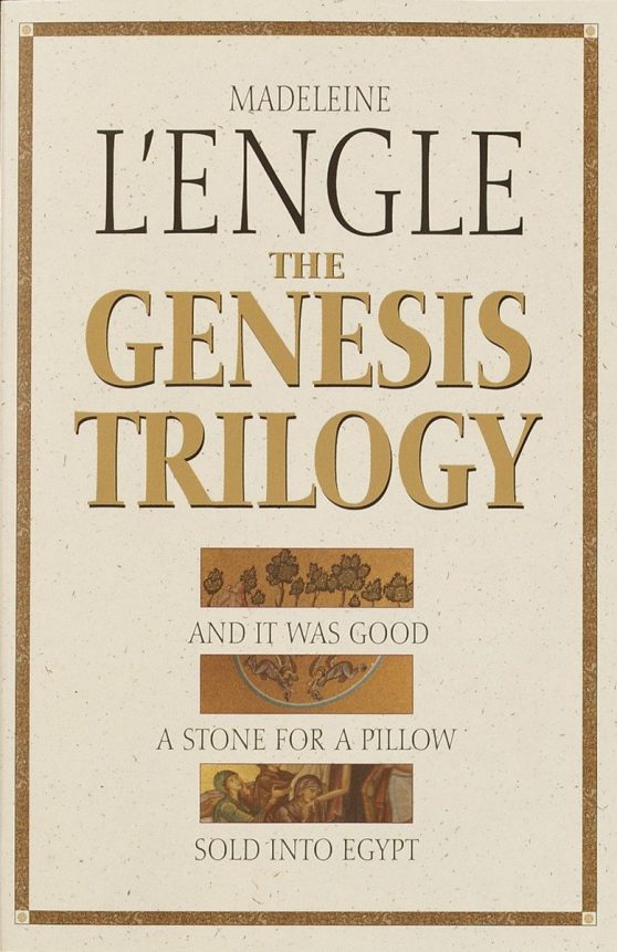 And It Was Good, A Stone for a Pillow, Sold into Egypt: The Genesis Trilogy