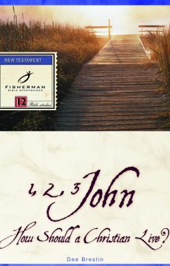 1, 2, 3 John: How Should a Christian Live?