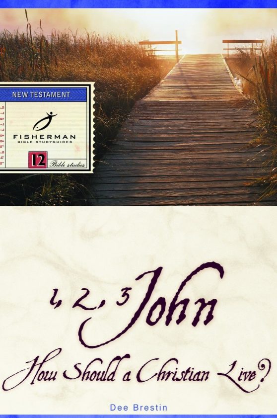 1, 2, 3 John: How Should a Christian Live?