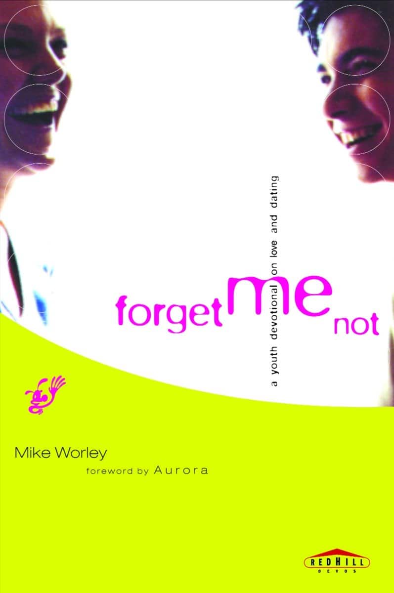 9780877884132 Forget Me Not: A Youth Devotional on Love and Dating
