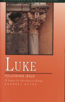 Luke: Following Jesus