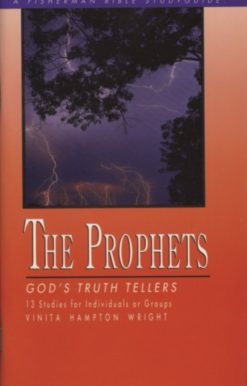 God's Truth Tellers: The Prophets