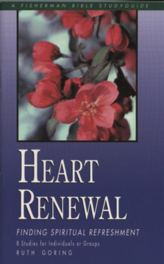 Finding Spiritual Refreshment: Heart Renewal