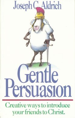 Creative Ways to Introduce Your Friends to Christ: Gentle Persuasion