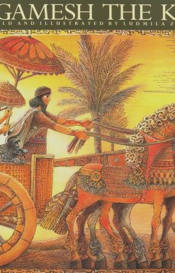 Gilgamesh the King