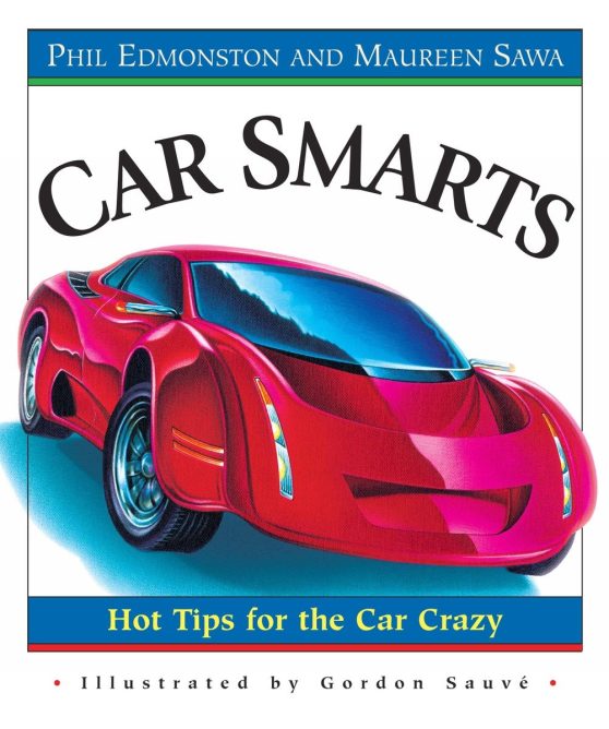 Hot Tips for the Car Crazy: Car Smarts