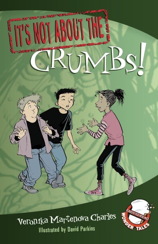 Easy-to-Read Wonder Tales: It's Not about the Crumbs!