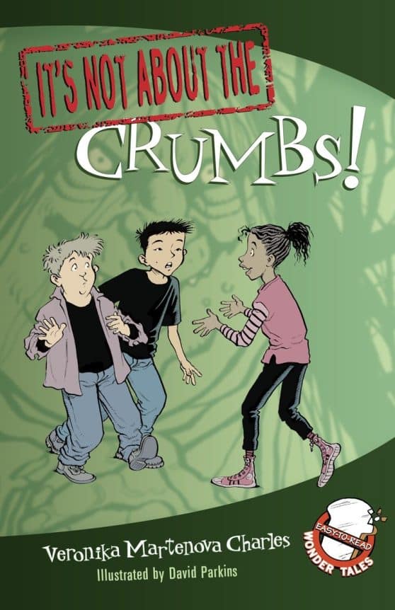 Easy-to-Read Wonder Tales: It's Not about the Crumbs!