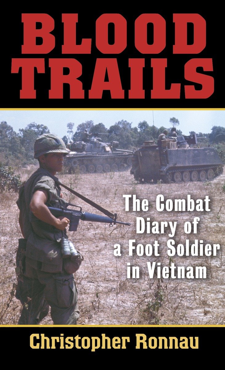 9780891418832 The Combat Diary of a Foot Soldier in Vietnam: Blood Trails