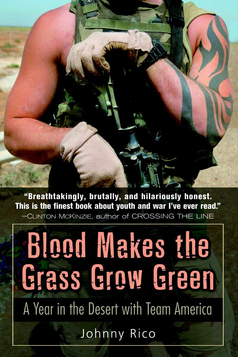 9780891418979 Blood Makes the Grass Grow Green: A Year in the Desert with Team America