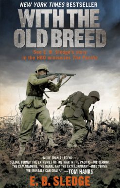 With the Old Breed: At Peleliu and Okinawa