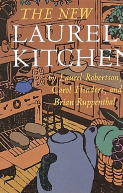 The New Laurel's Kitchen: [A Cookbook]