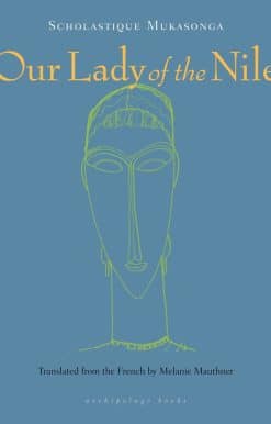 Our Lady of the Nile: A Novel