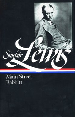 Sinclair Lewis: Main Street and Babbitt (LOA #59)