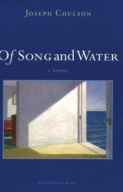 A Novel: Of Song and Water