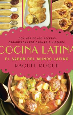 Cocina Latina: El sabor del mundo latino