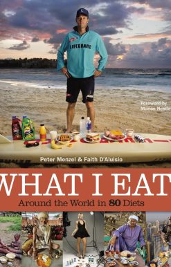 What I Eat: Around the World in 80 Diets