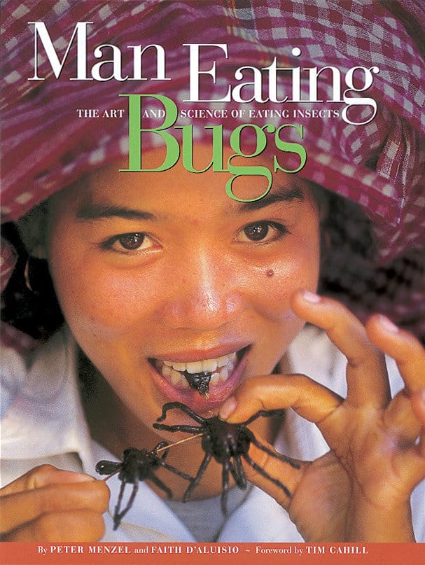 9780984074419 Man Eating Bugs: The Art and Science of Eating Insects