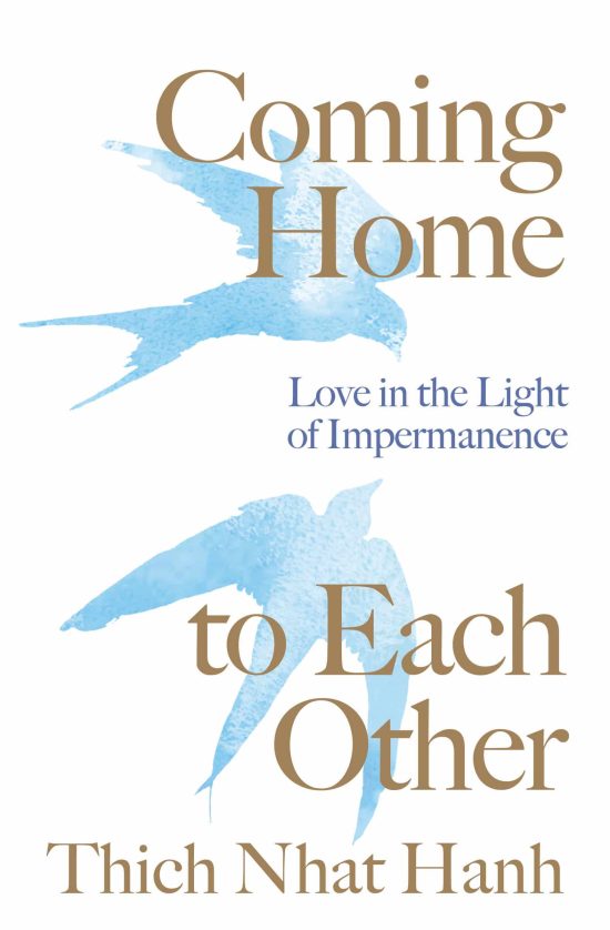 Coming Home to Each Other: Love in the Light of Impermanence