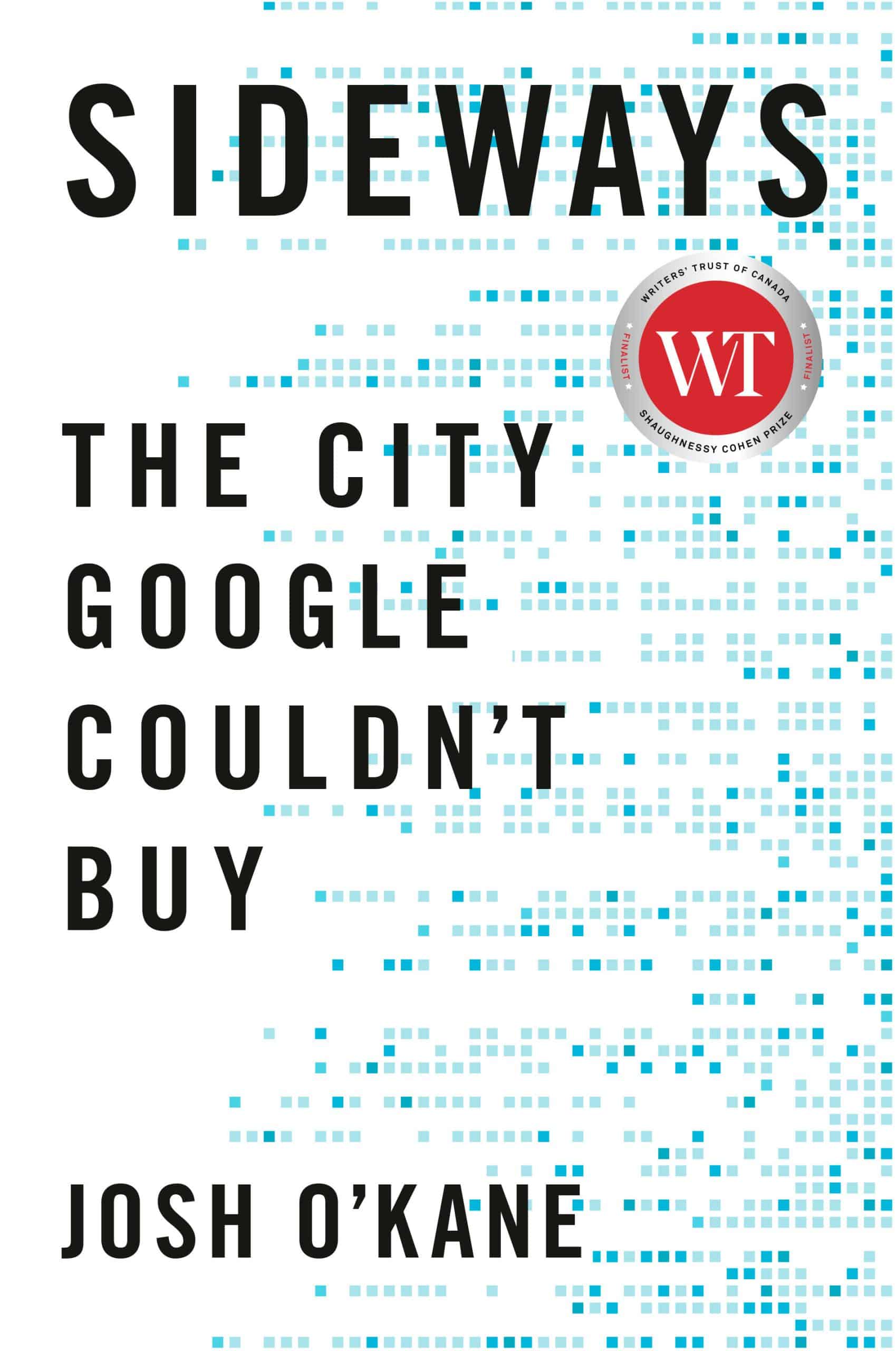 9781039000780 Sideways: The City Google Couldn't Buy