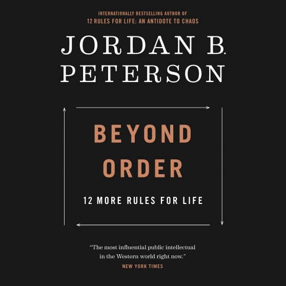 Beyond Order: 12 More Rules for Life