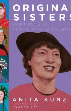 Portraits of Tenacity and Courage: Original Sisters
