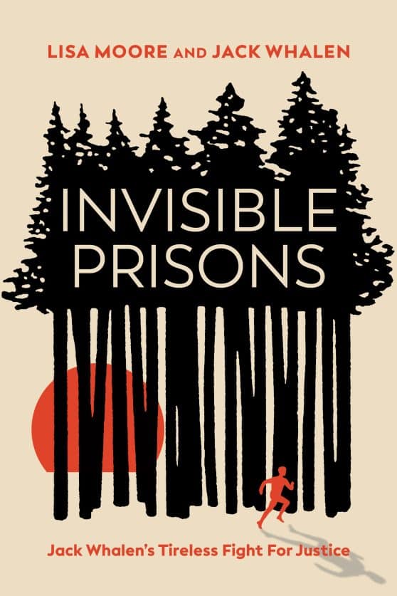 Invisible Prisons: Jack Whalen's Tireless Fight for Justice