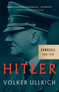 Hitler: Downfall: 1939-1945