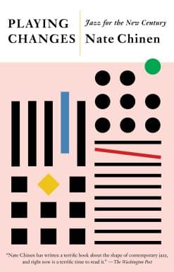 Playing Changes: Jazz for the New Century