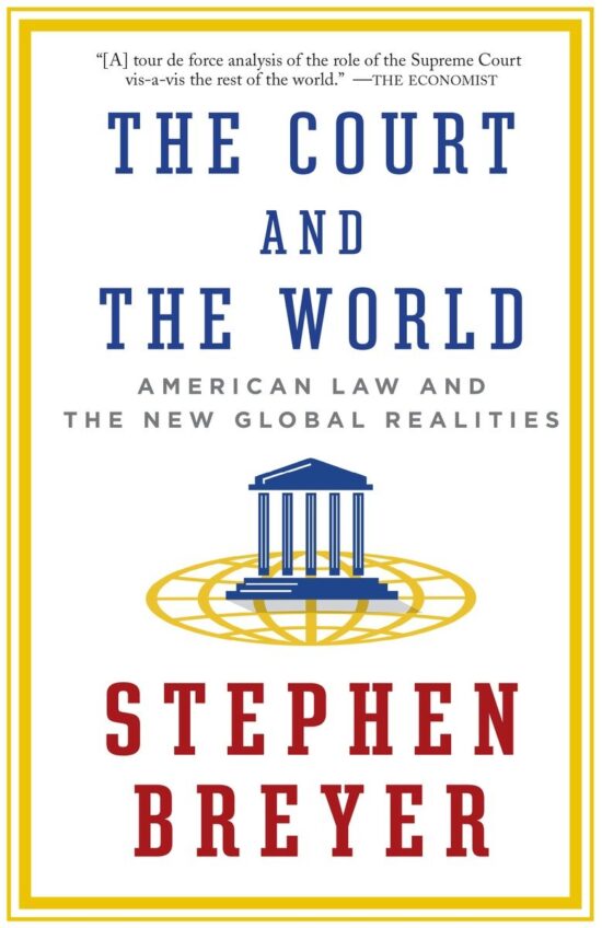 American Law and the New Global Realities: The Court and the World