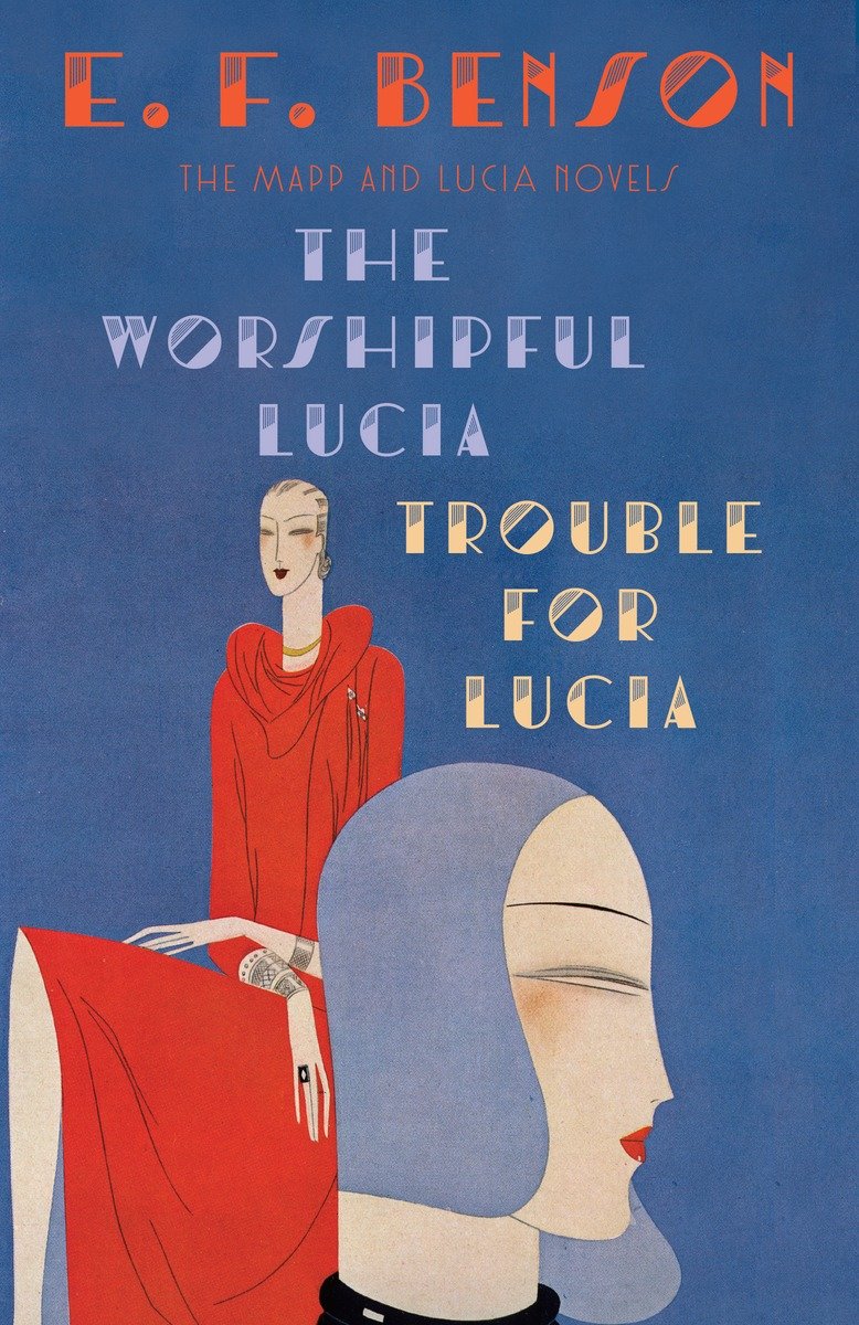 9781101912140 The Mapp & Lucia Novels: The Worshipful Lucia & Trouble for Lucia