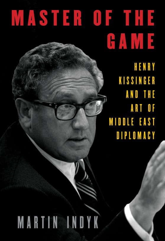 Henry Kissinger and the Art of Middle East Diplomacy: Master of the Game