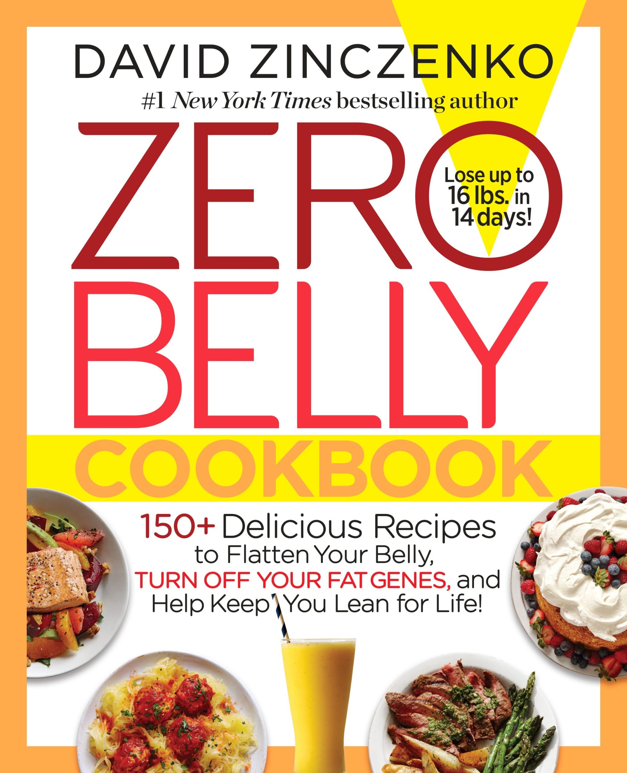 9781101964804 Zero Belly Cookbook: 150+ Delicious Recipes to Flatten Your Belly, Turn Off Your Fat Genes, and Help Keep You Lean for Life!
