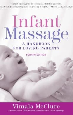 A Handbook for Loving Parents: Infant Massage (Fourth Edition)